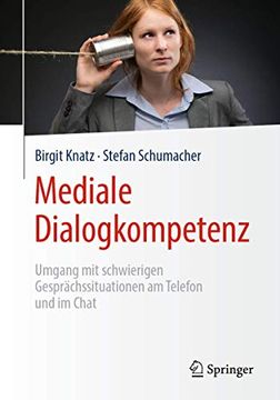 portada Mediale Dialogkompetenz: Umgang mit Schwierigen Gesprã Â¤Chssituationen am Telefon und im Chat (German Edition) [Soft Cover ] (en Alemán)