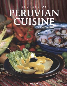 portada Secrets of Peruvian Cuisine (en Inglés)