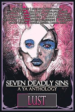 portada Seven Deadly Sins: A ya Anthology (Lust) (Volume 7) (in English)