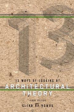 portada 13 Ways of Looking at Architectural Theory (en Inglés)