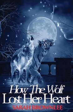 portada How The Wolf Lost Her Heart (en Inglés)