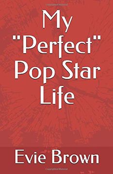 portada My "Perfect" pop Star Life (en Inglés)