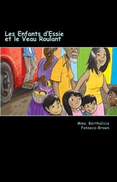 portada Les Enfants d'Essie et le Veau Roulant: Volume 1