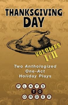 portada Thanksgiving Day: Two Anthologized One-Act Plays (en Inglés)