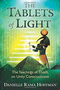 portada The Tablets of Light: The Teachings of Thoth on Unity Consciousness