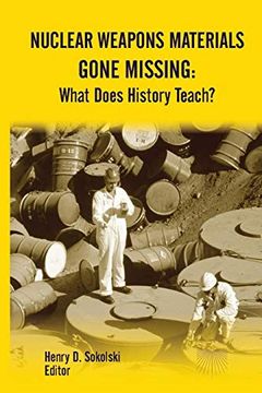 portada Nuclear Weapons Materials Gone Missing: What Does History Teach? 
