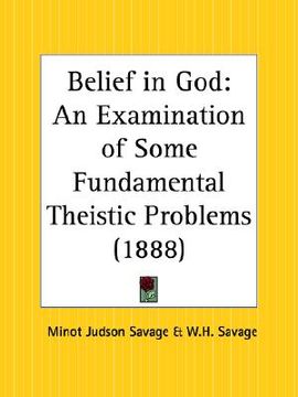 portada belief in god: an examination of some fundamental theistic problems (en Inglés)