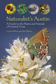 portada Naturalist's Austin: A Guide to the Plants and Animals of Central Texas (in English)