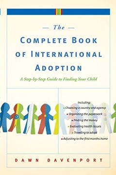 portada The Complete Book of International Adoption: A Step by Step Guide to Finding Your Child (in English)