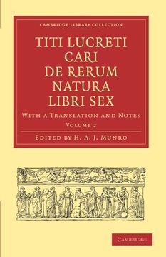 portada Titi Lucreti Cari de Rerum Natura Libri sex 2 Volume Paperback Set: Titi Lucreti Cari de Rerum Natura Libri Sex: Volume 2 Paperback (Cambridge Library Collection - Classics) (en Inglés)