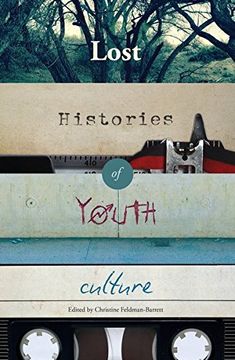 portada Lost Histories of Youth Culture (Mediated Youth)