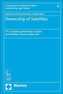 portada Ownership of Satellites: 4th Luxembourg Workshop on Space and Satellite Communication Law