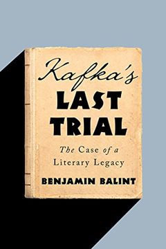 portada Kafka's Last Trial: The Case of a Literary Legacy (en Inglés)