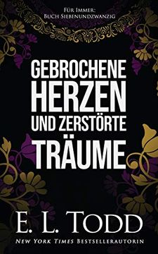 portada Gebrochene Herzen und Zerstörte Träume (Für Immer) (in German)