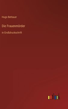 portada Die Frauenmörder: in Großdruckschrift (en Alemán)