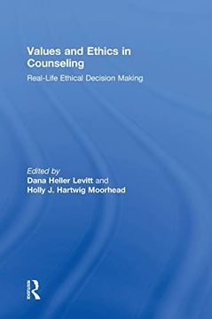 portada Values and Ethics in Counseling: Real-Life Ethical Decision Making (in English)