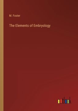 portada The Elements of Embryology (en Inglés)