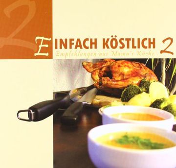 portada Einfach Köstlich 2: Empfehlungen aus Mamas Küche (en Alemán)