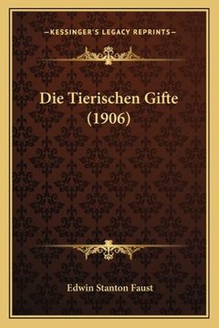 portada Die Tierischen Gifte (1906) (en Alemán)