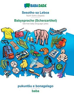 portada Babadada, Sesotho sa Leboa - Babysprache (Scherzartikel), Pukuntšu e Bonagalago - Baba: North Sotho (Sepedi) - German Baby Language (Joke), Visual Dictionary 