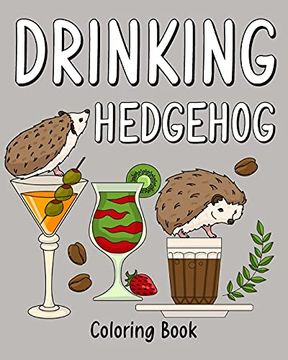 portada Drinking Hedgehog Coloring Book (en Inglés)