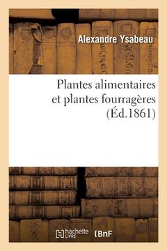 portada Plantes Alimentaires Et Plantes Fourragères (in French)