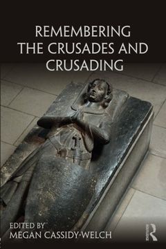 portada Remembering the Crusades and Crusading (en Inglés)