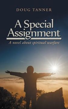 portada A Special Assignment: A Novel About Spiritual Warfare (en Inglés)