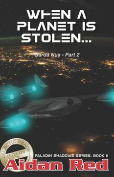 portada Paladin Shadows, Book 11: Garda Nua, When a Planet is Stolen (en Inglés)