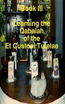 portada Book III Learning the Qabalah of the Et Custosi Tutelae (en Inglés)