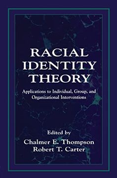 portada Racial Identity Theory: Applications to Individual, Group, and Organizational Interventions