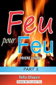 portada Feu Pour Feu Partie Un (en Francés)