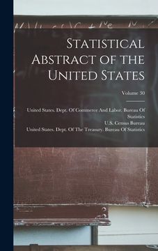 portada Statistical Abstract of the United States; Volume 30 (en Inglés)