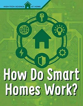 portada How do Smart Homes Work? (High Tech Science at Home) (en Inglés)