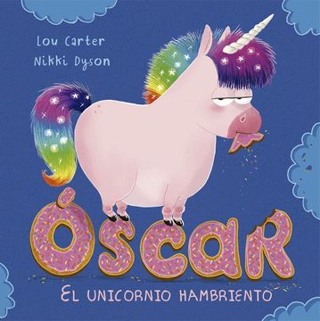 portada Óscar. El Unicornio Hambriento (Picarona) (in Spanish)