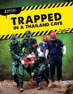 portada Trapped in a Thailand Cave (Xtreme Rescues) (en Inglés)