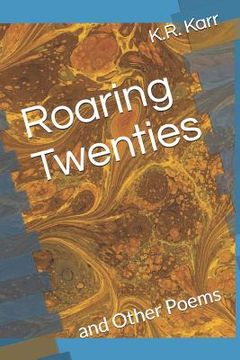 portada Roaring Twenties: and Other Poems (en Inglés)