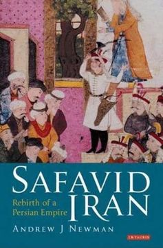 portada Safavid Iran: Rebirth of a Persian Empire (Library of Middle East History) (in English)