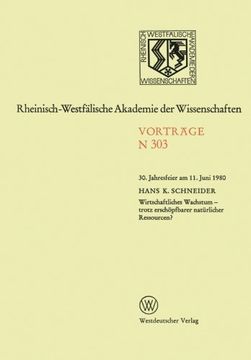 portada Wirtschaftliches Wachstum ― trotz erschöpfbarer natürlicher Ressourcen?: 30. Jahresfeier am 11. Juni 1980 (Rheinisch-Westfälische Akademie der Wissenschaften) (German Edition)