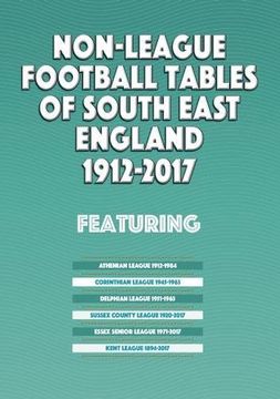 portada Non-League Football Tables of South East England 1894-2017