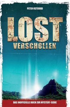 portada LOST - Verschollen: Das inoffizielle Buch zur Mystery-Serie (en Alemán)