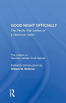 portada Good Night Officially: The Pacific war Letters of a Destroyer Sailor (in English)