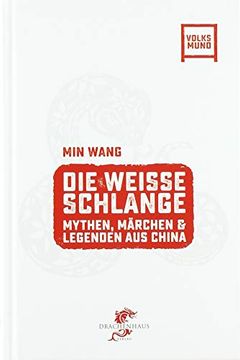 portada Die Weisse Schlange: Chinesische Mythen (Volksmund) (in German)