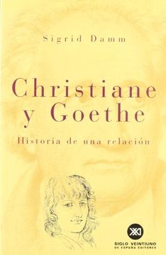 portada Christiane y Goethe. Historia de una relación (in Spanish)
