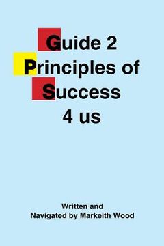 portada Guide 2 Principles of Success 4 Us (in English)