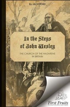 portada In the Steps of John Wesley: The Church of the Nazarene in Britian (en Inglés)