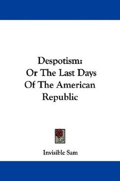 portada despotism: or the last days of the ameri