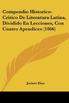portada Compendio Historico-Critico de Literatura Latina, Dividido en Lecciones, con Cuatro Apendices (1866)