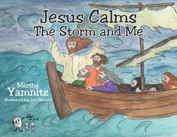 portada Jesus Calms The Storm and Me (en Inglés)