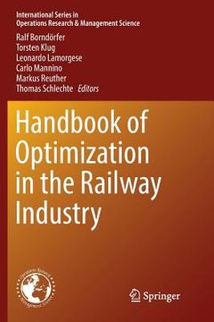 portada Handbook of Optimization in the Railway Industry (en Inglés)